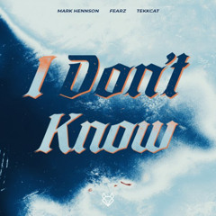 I Don't Know - HardTekk