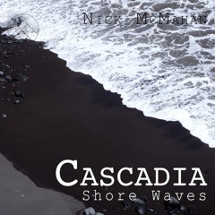 Cascadia - Shore Waves