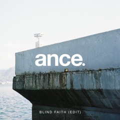 Blind Faith (Edit)- FREE DL