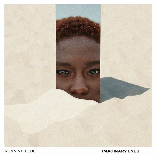 Running Blue Ft. Gabe Rizza - Imaginary Eyes - GR Mix