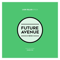 Lior Fellus - Loving You [Future Avenue]