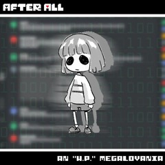 AFTER ALL - An H.P. Megalo
