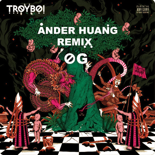Troyboi - OG (Ander Huang REMIX)