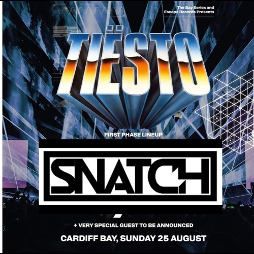 SNATCH - TIESTO COMP MIX 2024