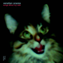 Venetian Snares - Songs About My Cats (Full Album)