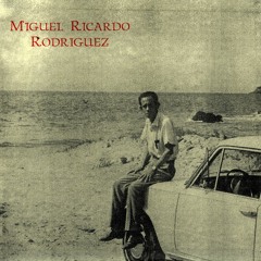 Miguel Ricardo Rodriguez "En La Orilla Del Mar" (DESECHABLE 006)