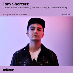 Tom Shorterz b2b Mr Brown b2b Tomola (LIVE VINYL SET) w/ Guest mix Nicky G - 12 March 2021