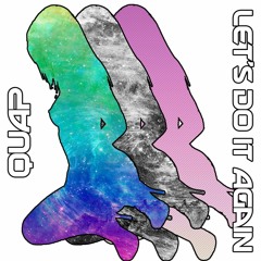 quap - let's do it again (original mix)