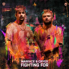 Warface & Cryex - Fighting For