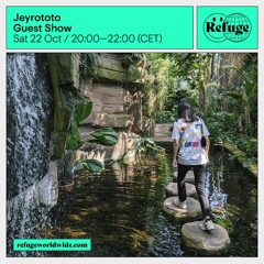 Jeyrototo @ Refuge Worldwide | 22 Oct 2022 (Hip-Hop, RnB, Soul)
