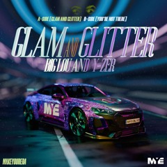 Big Lou & Y - Zer - Glam & Glitter