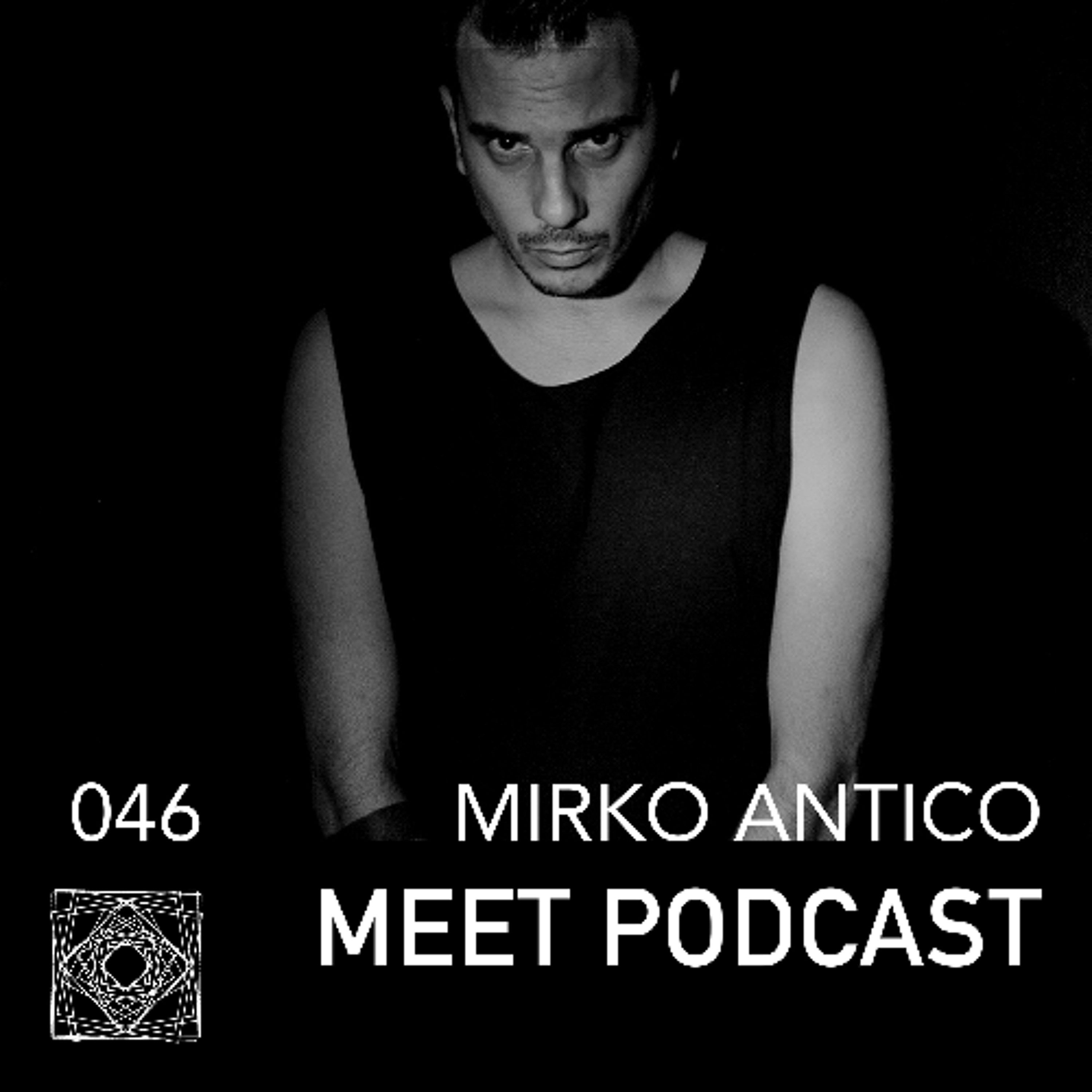 MEET Podcast 046 Mirko Antico