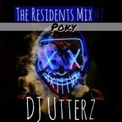 The Residents Mix #7 by DJ Utterz (Poky)