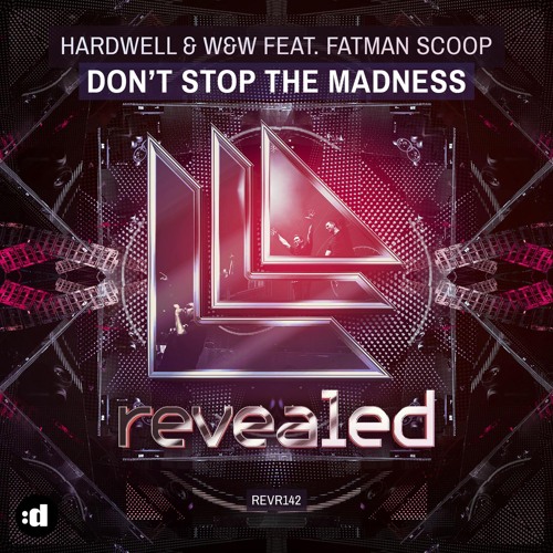 Don't Stop the Madness (Original Mix) [feat. Fatman Scoop]