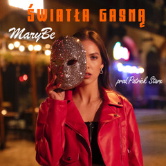 MaryBe - Światła Gasną (prod. Patrick Starx)
