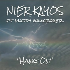 Hang On - NIER KAYOS Ft. Maddy Gaukroger