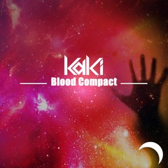 [Preview] KaKi - Blood Compact (Freeform Mix) [3(R135)]