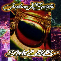 Jupiluxe X Scriptz - Snake Eyes (prod. Okra)