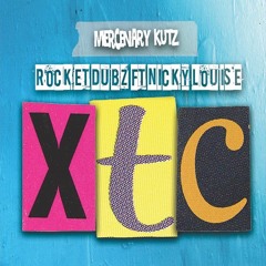 Rocket Dubs - XTC (feat. Nicky Louise)