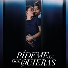[PELISPLUS] Ver Pídeme lo que quieras Película Completa Online en Español