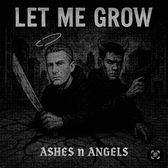 LET ME GROW 𖡼𖡼𖡼