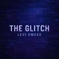THE GLITCH