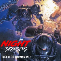 Night Disorders - Rise Of The War Machines