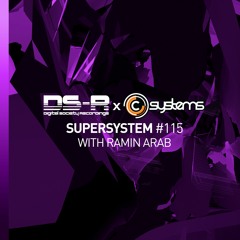C-Systems Presents - Super System #115 w/ Ramin Arab