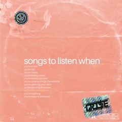 songstolistenwhen vol.2