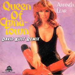 Amanda Lear - Queen Of China Town (David Kust Radio Remix)