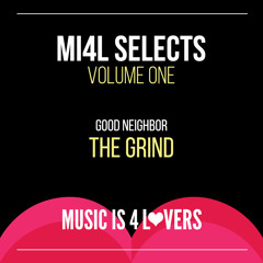 Good Neighbor - The Grind (Original Mix) [Music is 4 Lovers] [MI4L.com]