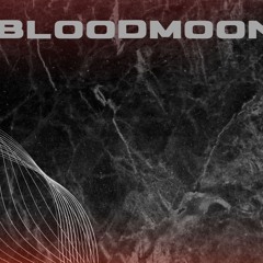 BLOODMOON (FREE DOWNLOAD)