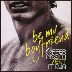 Offer Nissim Feat. Maya Simantov - Be My Boyfriend (MUFAZA YOI Tributo Remix 2025) FREE DOWNLOAD