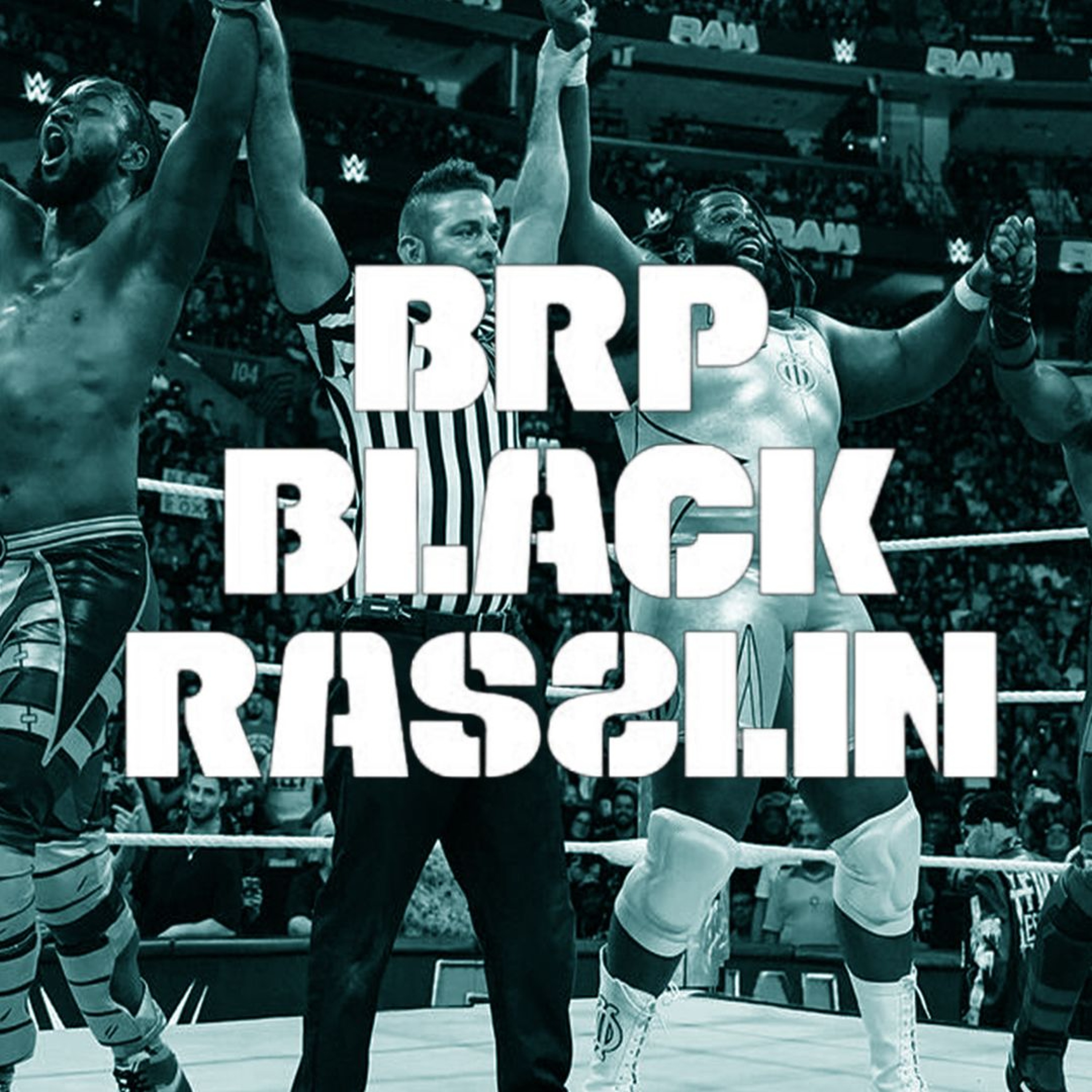 The Black Rasslin\' Podcast