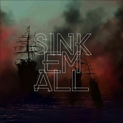 Slice & Shofi - SINK EM ALL