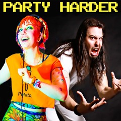 Party Harder 💥