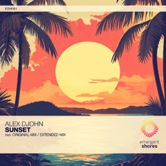 Alex Djohn - Sunset (Original Mix) [ESH461]