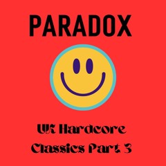 Paradox - UK Hardcore Classics Part 3