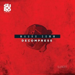 Mauro Somm - Decompress (Original Mix)