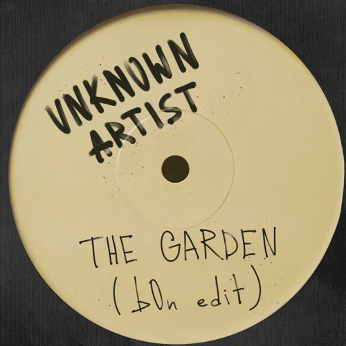 Unknown Artist - The Garden (b0n Edit)