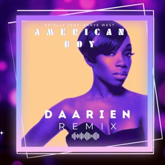 American Boy DAARIEN Remix
