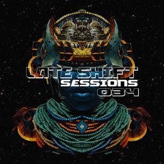 LATE SHIFT Sessions: 034 - Paradise