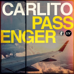 Carlito - Passenger [Liquid V]