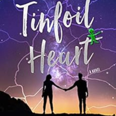 VIEW KINDLE 📮 Tinfoil Heart: A Small Town Romance with a Sci-Fi Twist by Daisy Presc