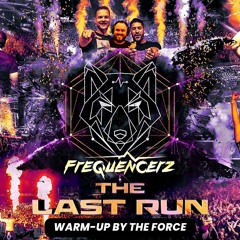 Frequencerz The Last Run | The Force Warm-up | Hardstyle | Raw Classics