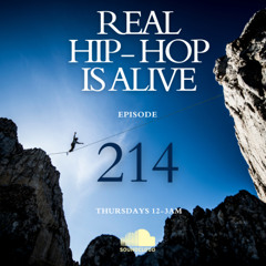 Real Hip-Hop Is Alive: Show 214