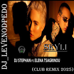 Elena Tsagkrinou & DJ Stephan & Nore Pierre - Skyli (Dj_Levendopedo - Club Remix 2025)