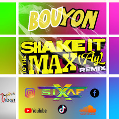 Shake it to the max - Bouyon 2025 (Rmx) - Dj Sixaf