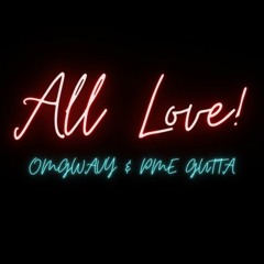 PME gutta X omgwavy ALL LOVE