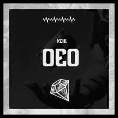 Kehl - OEO (Original Mix)